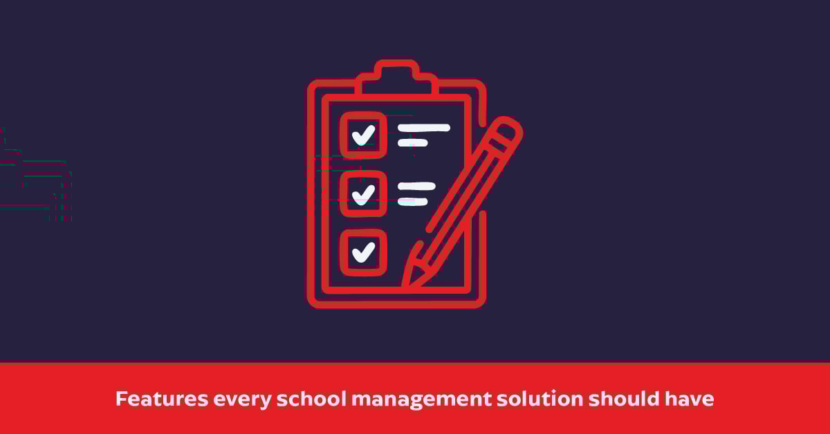 features every school management solution should have